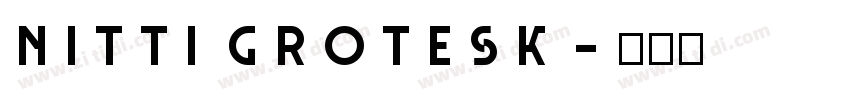 Nitti Grotesk字体转换